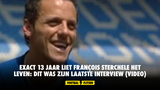 Exact 13 jaar liet François Sterchele het leven: dit was zijn laatste interview (VIDEO)