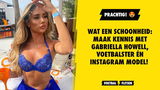 Wat een schoonheid: maak kennis met Gabriella Howell, voetbalster én Instagram model!