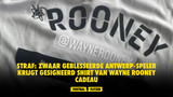 Straf: zwaar geblesseerde Antwerp-speler krijgt gesigneerd shirt van Wayne Rooney cadeau