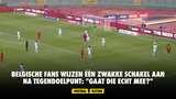 Belgische fans wijzen één zwakke schakel aan na tegendoelpunt: "Gaat die echt mee?"