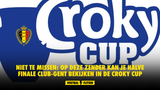 Niet te missen: op deze zender kan je de halve finale Club-Gent bekijken in de Croky Cup