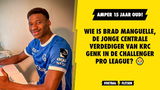 Wie is Brad Manguelle, de jonge centrale verdediger van KRC Genk in de Challenger Pro League?