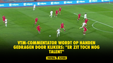 VTM-commentator wordt op handen gedragen door kijkers: "Er zit toch nog talent"