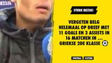 Vergeten Belg helemaal op dreef met 11 goals en 3 assists in 16 matchen in … Griekse 2de klasse