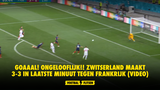 GOAAAL! Ongelooflijk!! Zwitserland maakt 3-3 in laatste minuut tegen Frankrijk (VIDEO)