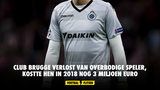 Club Brugge verlost van overbodige speler, kostte hen in 2018 nog 3 miljoen euro