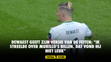 Dewaest geeft zijn versie van de feiten: "Ik streelde over Murillo's billen. Dat vond hij niet leuk"