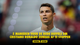 5 manieren voor de Rode Duivels om Cristiano Ronaldo zondag af te stoppen