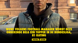 WOW! Volgens Football Manager wordt deze onbekende Belg een topper in de Bundesliga