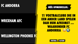 Héél opmerkelijk: 11 voetbalclubs die in een ander land spelen dan hun afkomst ... waaronder FC Andorra