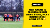Amper 4de: West-Vlaamse 1e Provincialer slikte slechts 6 goals, toch 2 nederlagen en 3 gelijke spelen
