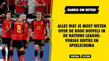 Alles wat je moet weten over de Rode Duivels in de Nations League: vorige edities en speelschema