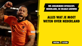 WK-deelnemers uitgelicht: Nederland, de Oranje Leeuwen