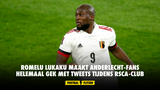 Romelu Lukaku maakt Anderlecht-fans helemaal gek met tweets tijdens RSCA-Club