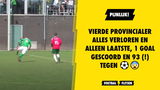 PIJNLIJK! Vierde Provincialer ALLES verloren en alleen laatste, 1 goal gescoord en 93 (!) tegen