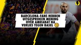 Barcelona-fans hebben UITGESPROKEN mening over Club-flop Amrabat na nederlaag tegen Basel