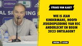 Wie is Jean Kindermans, hoofd jeugdopleiding van RSC Anderlecht en begin 2023 ontslagen?
