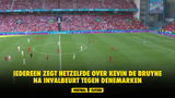 Iedereen zegt hetzelfde over Kevin De Bruyne na invalbeurt tegen Denemarken