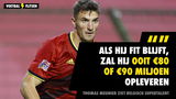 Thomas Meunier ziet 1 Belgisch supertalent wereldtop halen: "Zal ooit €80 of €90 miljoen opleveren"