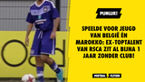 Speelde voor jeugd van België én Marokko: ex-toptalent van RSCA zit al bijna 1 jaar zonder club!