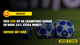 Wed bij Circus live op de Champions League en verhoog je winst met 25%