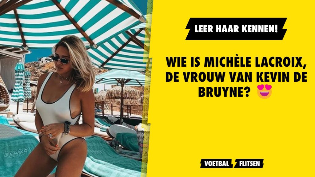 Wie is Mich le Lacroix de vrouw van Kevin De Bruyne