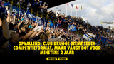 Opvallend: Club Brugge stemt tegen competitieformat, maar vangt bot voor minstens 2 jaar