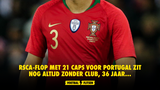 Einde carrière? RSCA-flop met 21 caps voor Portugal zit NOG ALTIJD zonder club, 36 jaar...