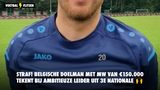 Straf! Belgische doelman met MW van €150.000 tekent bij ambitieuze leider uit 3e Nationale