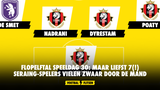 Flopelftal speeldag 30: maar liefst 7(!) Seraing-spelers vielen ZWAAR door de mand