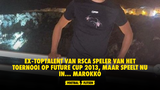 Ex-toptalent van RSCA speler van het toernooi op Future Cup 2013, maar speelt nu in... Marokko