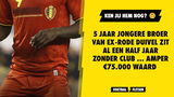 5 jaar jongere broer van ex-Rode Duivel zit al een half jaar zonder club ... amper €75.000 waard