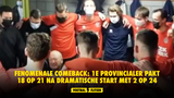 Fenomenale comeback: 1e Provincialer pakt 18 op 21 na dramatische start met 2 op 24