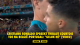 Cristiano Ronaldo spreekt Thibaut Courtois toe na België-Portugal: "Geluk hé" (VIDEO)