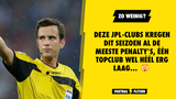 Deze JPL-clubs kregen dit seizoen al de meeste penalty's, één topclub wel héél erg laag...
