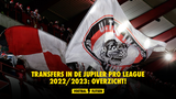 Transfers in de Jupiler Pro League 2022/2023: overzicht!