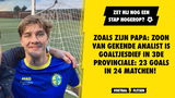 Zoals zijn papa: zoon van gekende analist is goaltjesdief in 3de Provinciale: 23 goals in 24 matchen!